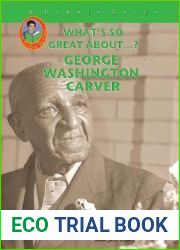 George Washington Carver (What|s So Great About…?)