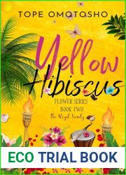 Yellow Hibiscus: Christian Contemporary Billionaire Romance (Flower Series Book 2)