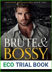 Brute and Bossy