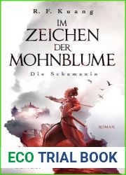 Die Schamanin (Im Zeichen der Mohnblume, #1)