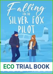 Falling for the Silver Fox Pilot: A Sweet, Small Town, Billionaire Romance