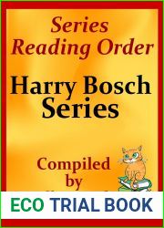 Michael Connelly|s Harry Bosch Series Reading Order Updated 2019: Compiled by Albie Berk