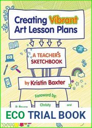 Creating Vibrant Art Lesson Plans: A Teacher|s Sketchbook