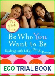 Be Who You Want to Be: Dealing with Life|s Ups and Downs