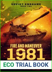 Fire and Maneuver: 1981 (Soviet Endgame, #2)