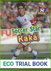 Soccer Star Kaka (Goal! Latin Stars of Soccer)