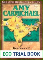 Amy Carmichael: Rescuer of Precious Gems