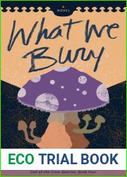 What We Bury (Call of the Crow Quartet, #4)