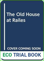 The Old House at Railes