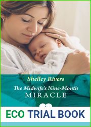 The Midwife|s Nine-Month Miracle (Mills and Boon Medical)