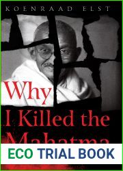 Why I Killed the Mahatma- Uncovering Godse|s Defence