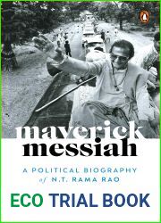 Maverick Messiah: A Political Biography of NT Rama Rao