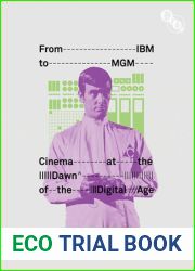 From IBM to MGM: Cinema at the Dawn of the Digital Age