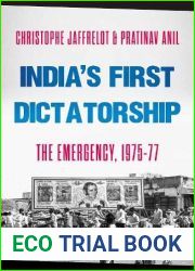 India|s First Dictatorship: The Emergency, 1975-1977