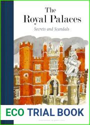 The Royal Palaces: Secrets and Scandals