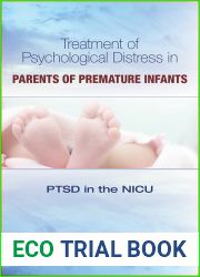 Treatment of Psychological Distress in Parents of Premature Infants: PTSD in the NICU