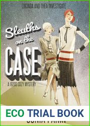 Sleuths on the Case: A 1920s Historical Cozy Mystery (Lucinda and Thea Investigate Book 2)