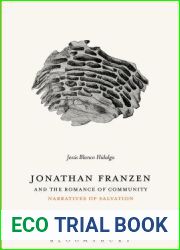 Jonathan Franzen and the Romance of Community: Narratives of Salvation