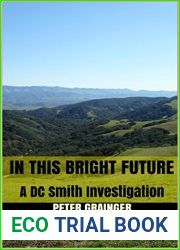 In This Bright Future (D.C. Smith #5)