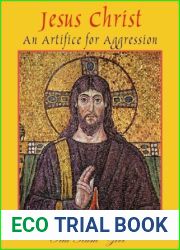 Jesus Christ : An Artifice for Aggression