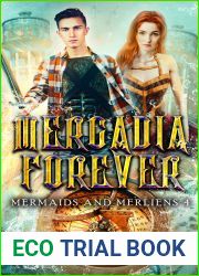 Mercadia Forever (Mermaids and Merliens #4)