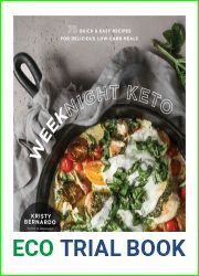 Weeknight Keto: 75 Quick and Easy Recipes for Delicious Low-Carb Meals