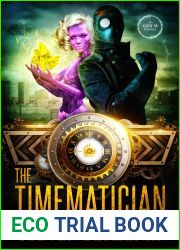 The Timematician: A Gen M Novel: Book 2