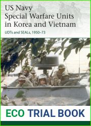 US Navy Special Warfare Units in Korea and Vietnam: UDTs and SEALs, 1950-73 (Elite)