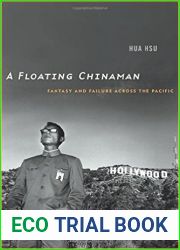 A Floating Chinaman: Fantasy and Failure across the Pacific