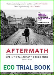 Aftermath: Life in the Fallout of the Third Reich, 1945-1955