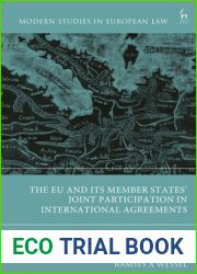 The EU and its Member States| Joint Participation in International Agreements (Modern Studies in European Law)