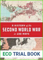 A History of the Second World War in 100 Maps