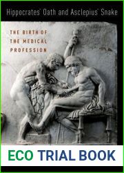 Hippocrates| Oath and Asclepius| Snake: The Birth of the Medical Profession