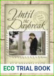 Until The Daybreak (Mail Order Bride, #6)