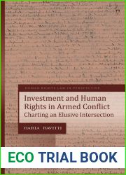 Investment and Human Rights in Armed Conflict: Charting an Elusive Intersection (Human Rights Law in Perspective)