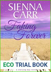 From Faking To Forever (Starling Bay, #4)