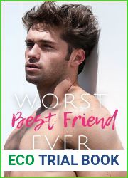 Worst Best Friend Ever: A best friends to lovers military romance (A Time For Love Book 3)