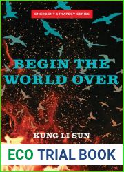 Begin the World Over (Emergent Strategy)