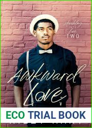 Awkward Love (Stumbling into Love, #2)