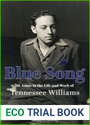 Blue Song: St. Louis in the Life and Work of Tennessee Williams