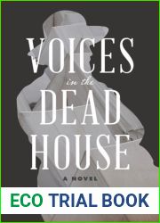 Voices in the Dead House
