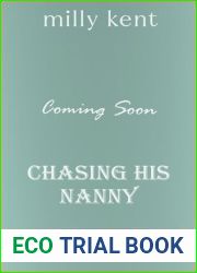 Chasing His Nanny: A dad|s best friend, age gap, single dad romance (Chasing Her Book 1)