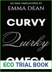 Curvy Quirky Omega: You Think You|re Slick? An MMF Omegaverse
