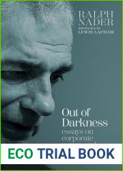 Out of Darkness: Essays on Corporate Power and Civic Resistance, 2012-2022