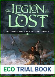 The Legion of the Lost (The Spellbinders and the Gunslingers, #3)