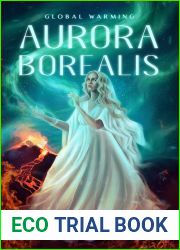 Aurora Borealis Global Warming: A Nordic Fantasy novel (The Aurora Borealis Series Book 1)
