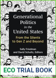 Generational Politics in the United States: From the Silents to Gen Z and Beyond