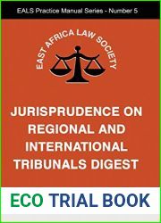 The Jurisprudence on Regional and International Tribunals Digest