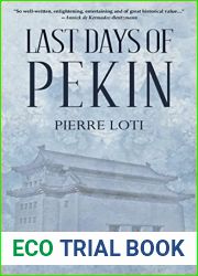 Last Days of Pekin, annotated with a new foreword by Claude Jaeck