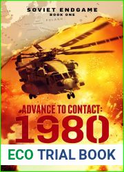 Advance to Contact: 1980 (Soviet Endgame, #1)